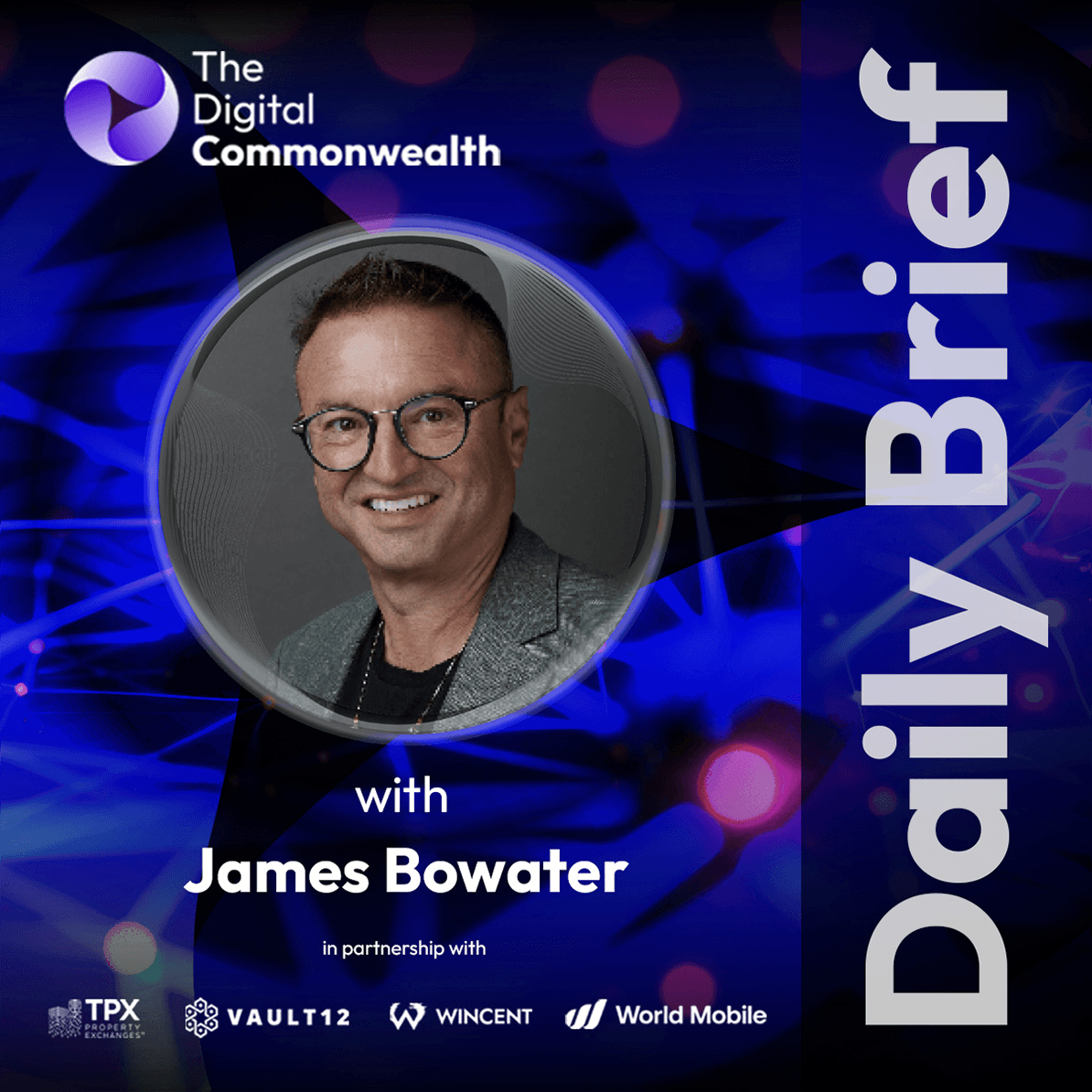 DCW DAILY BRIEF-Global Digital Assets, ScienceTech & Web3 Market Intelligence